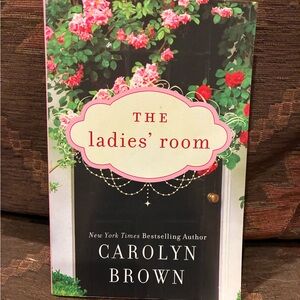 Carolyn Brown NYT Bestseller The Ladies’ Room.
